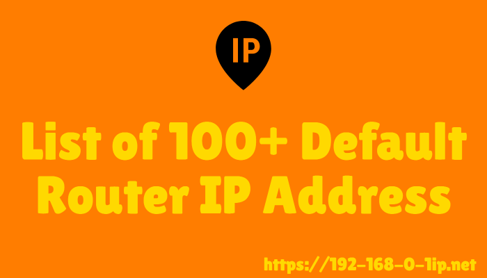Default Router IP Address List